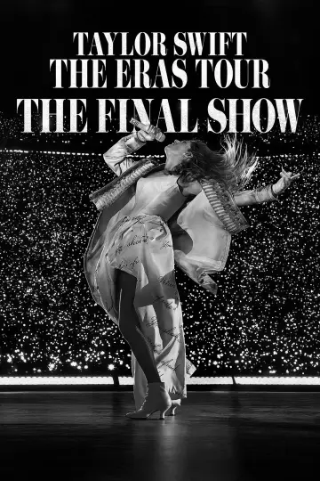 Постер к фильму "Taylor Swift | The Eras Tour | The Final Show" #1209138